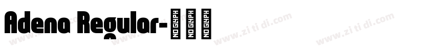 Adena Regular字体转换